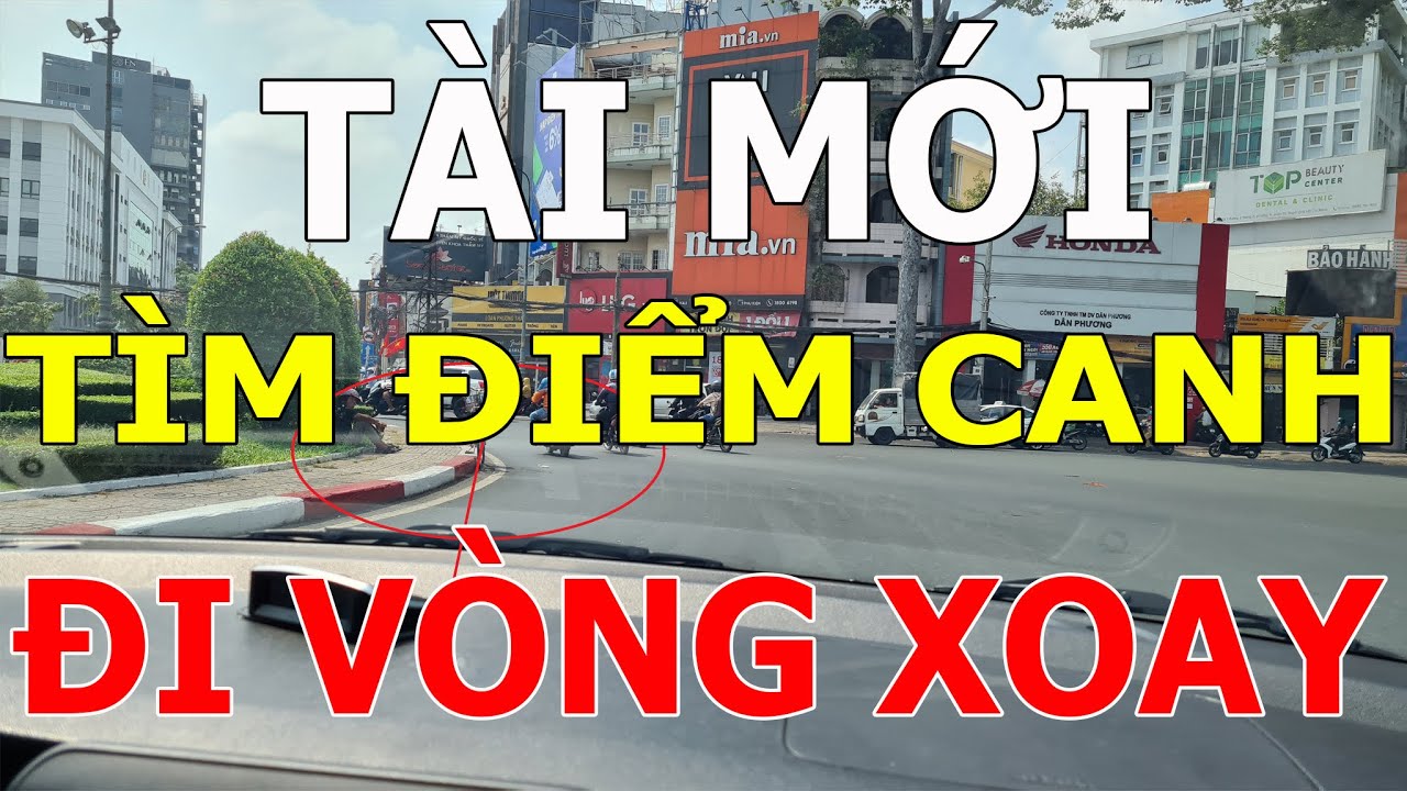 Bổ túc nâng cao tay lái - buổi 02 của bạn nữ nhỏ tuổi - đi vòng xoay.