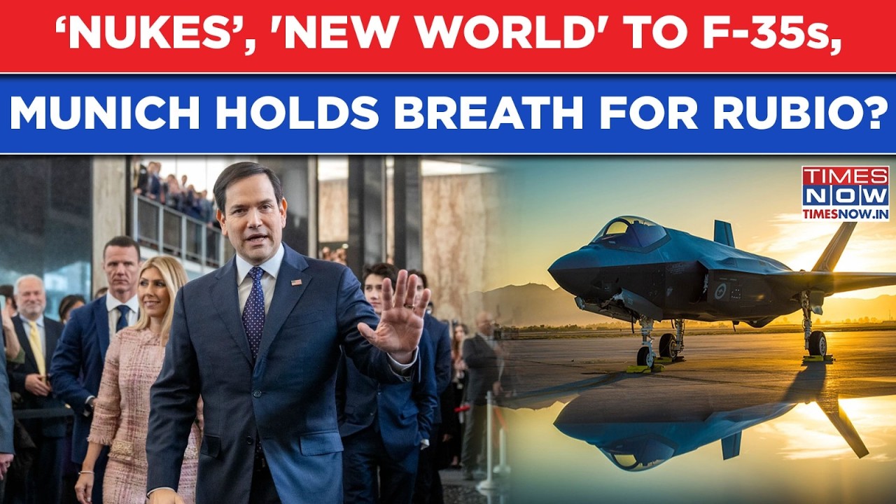F-35s To Nukes: Trump Sets Munich Security Conference Tone, Rubio The Executioner? Why Eyes On US