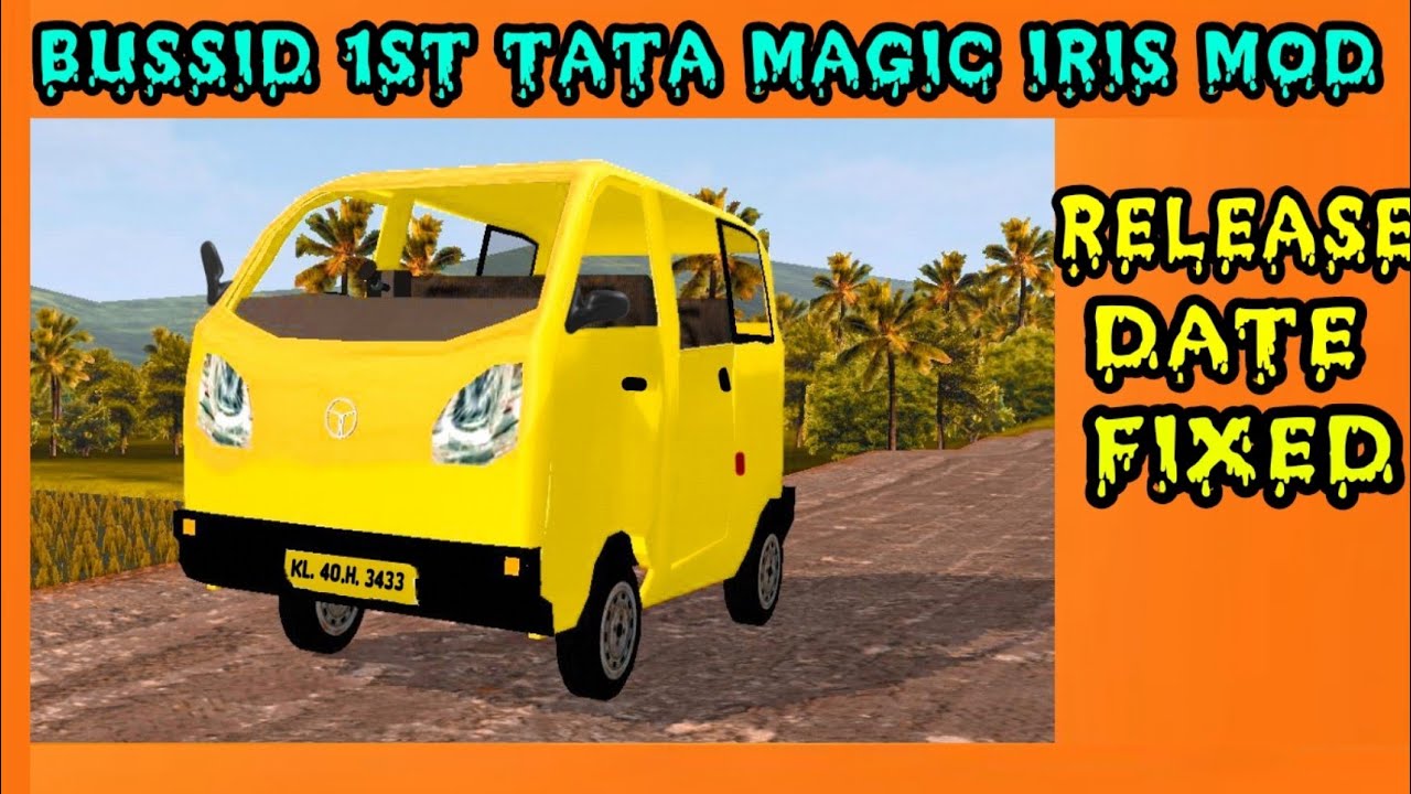 BUSSID 1ST TATA MAGIC IRIS MOD RELEASE DATE FIXED | #Bussimulatorindonesia
