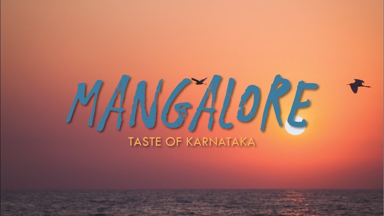 Hunt for the Perfect Mangalorean Meal - MANGALORE - Taste of Karnataka (Episode 2)