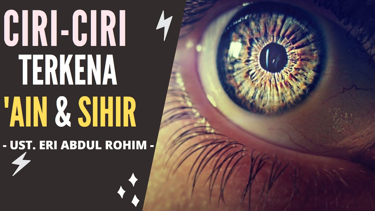 [Q&A] Ciri-ciri ‘Ain & Terkena Sihir - Ust. Eri Abdul Rohim | Ruqyah Syar’iyyah