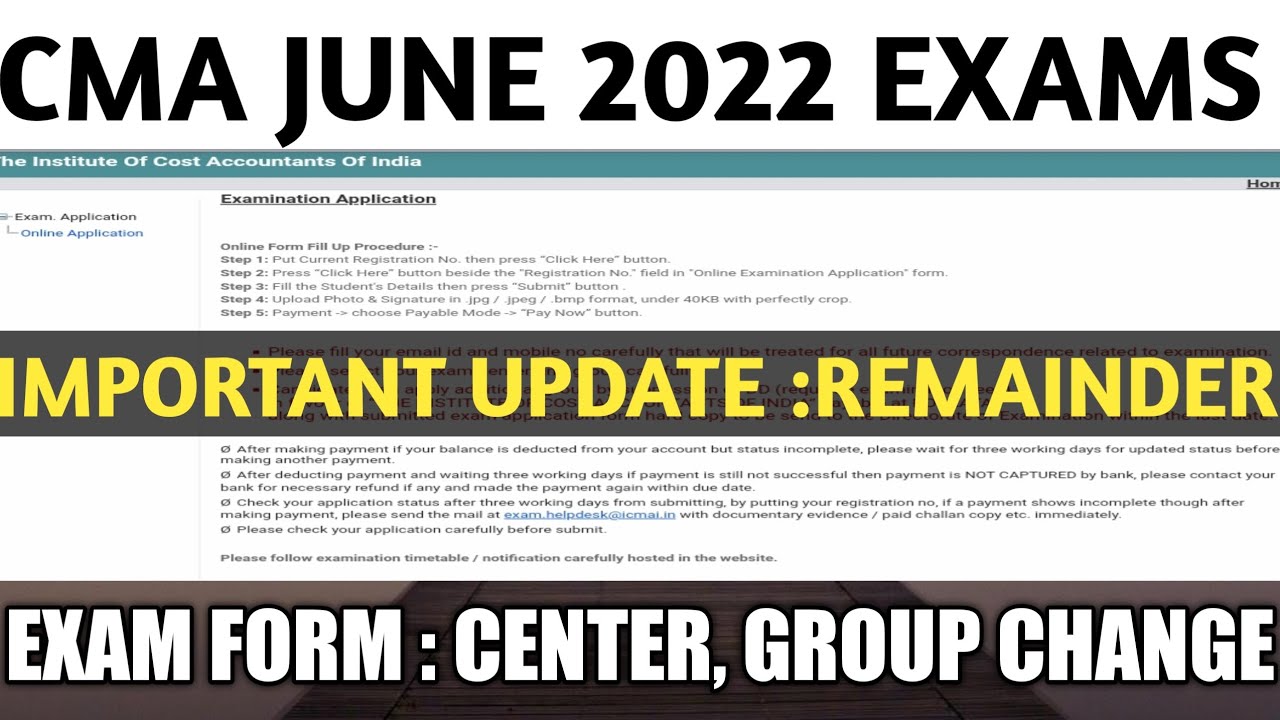BREAKING : CMA EXAMS JUNE 2022 IMPORTANT REMAINDER |EXAM FORM | CENTER, GROUP CHANGE |INTER, FINAL