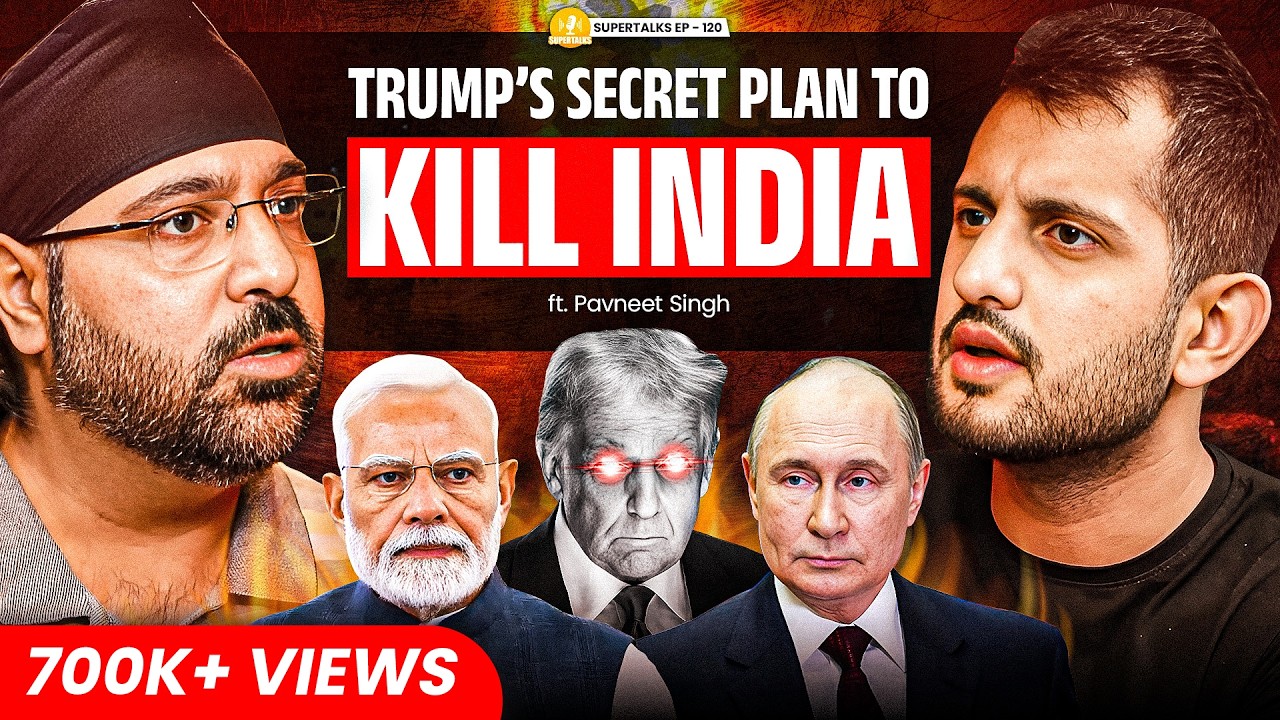 Pavneet Singh on Trump's 50% Tariff, India Vs China & Modi's Powerful Response | Supertalks 120