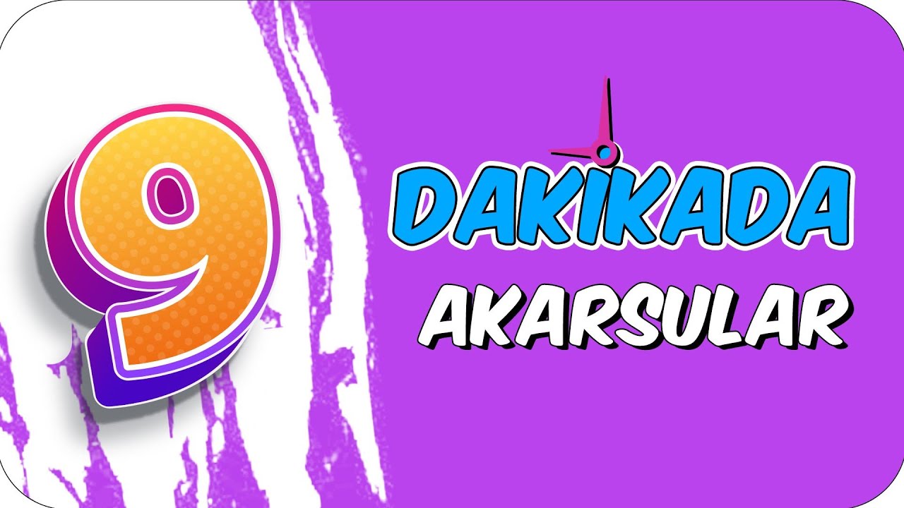 9dk'da AKARSULAR