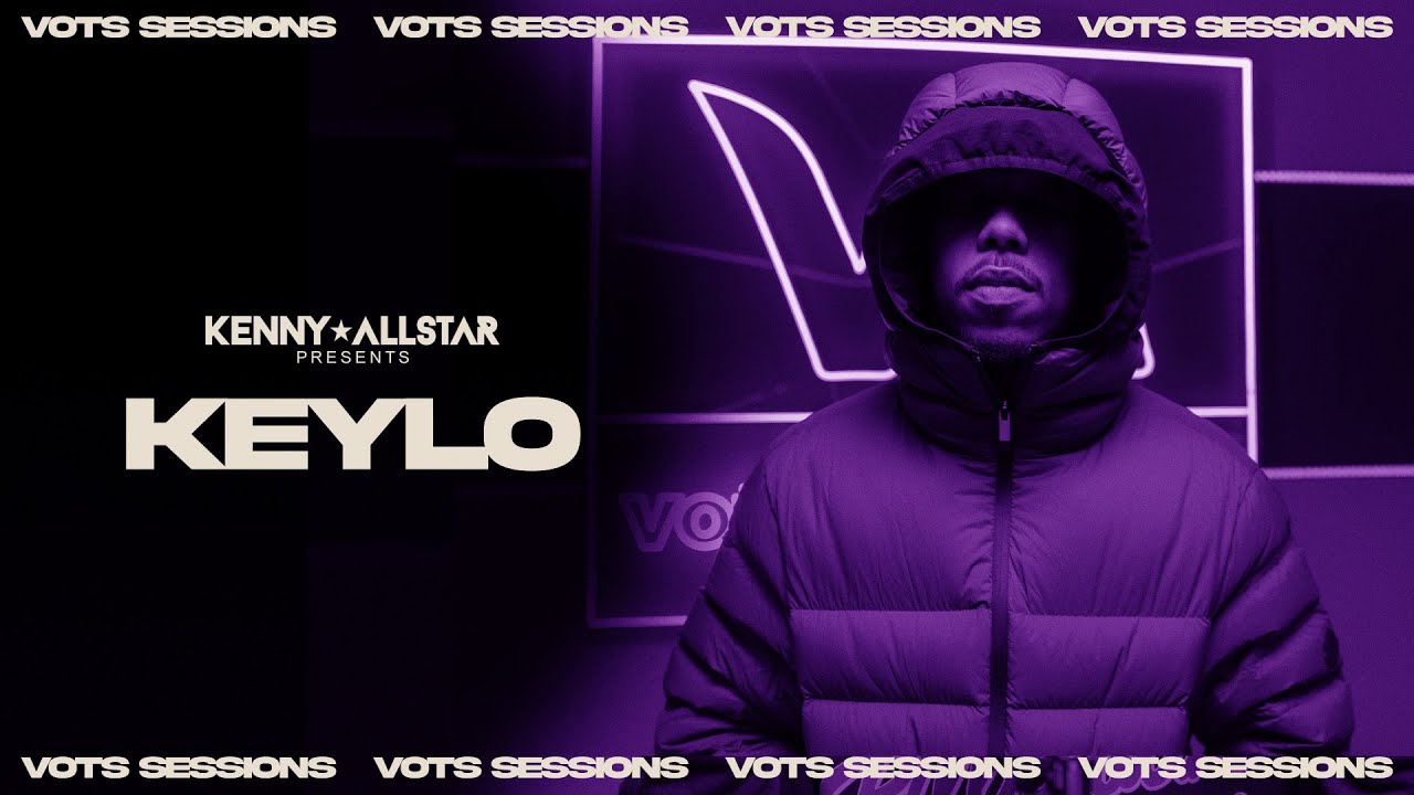 Keylo - VOTS SESSIONS W/ Kenny Allstar
