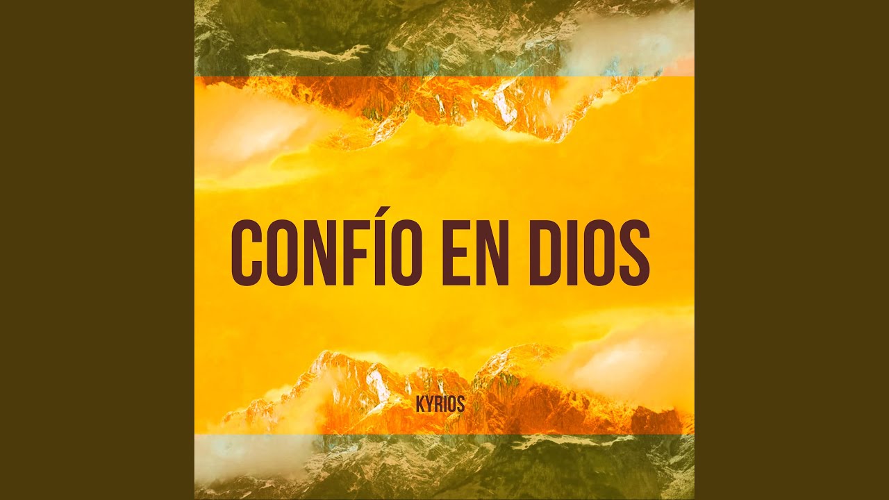 Confío en Dios (Trust In God)