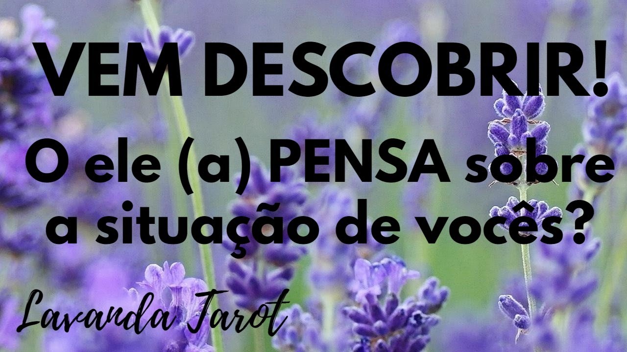 #tarot 💜🪻VEM DESCOBRIR! O ele (a) PENSA sobre a situação de vocês?💜🪻