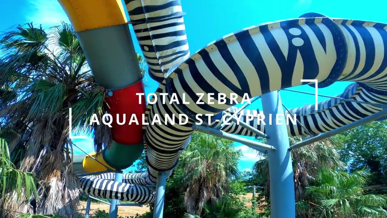 TOTAL ZEBRA AQUALAND Saint Cyprien Waterpark 2022