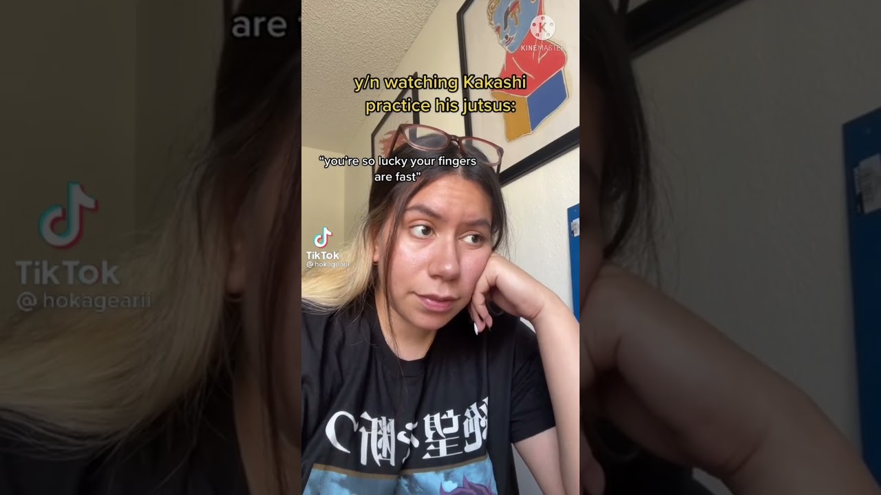 Kakashi x Y/N Tiktok Comp Requested