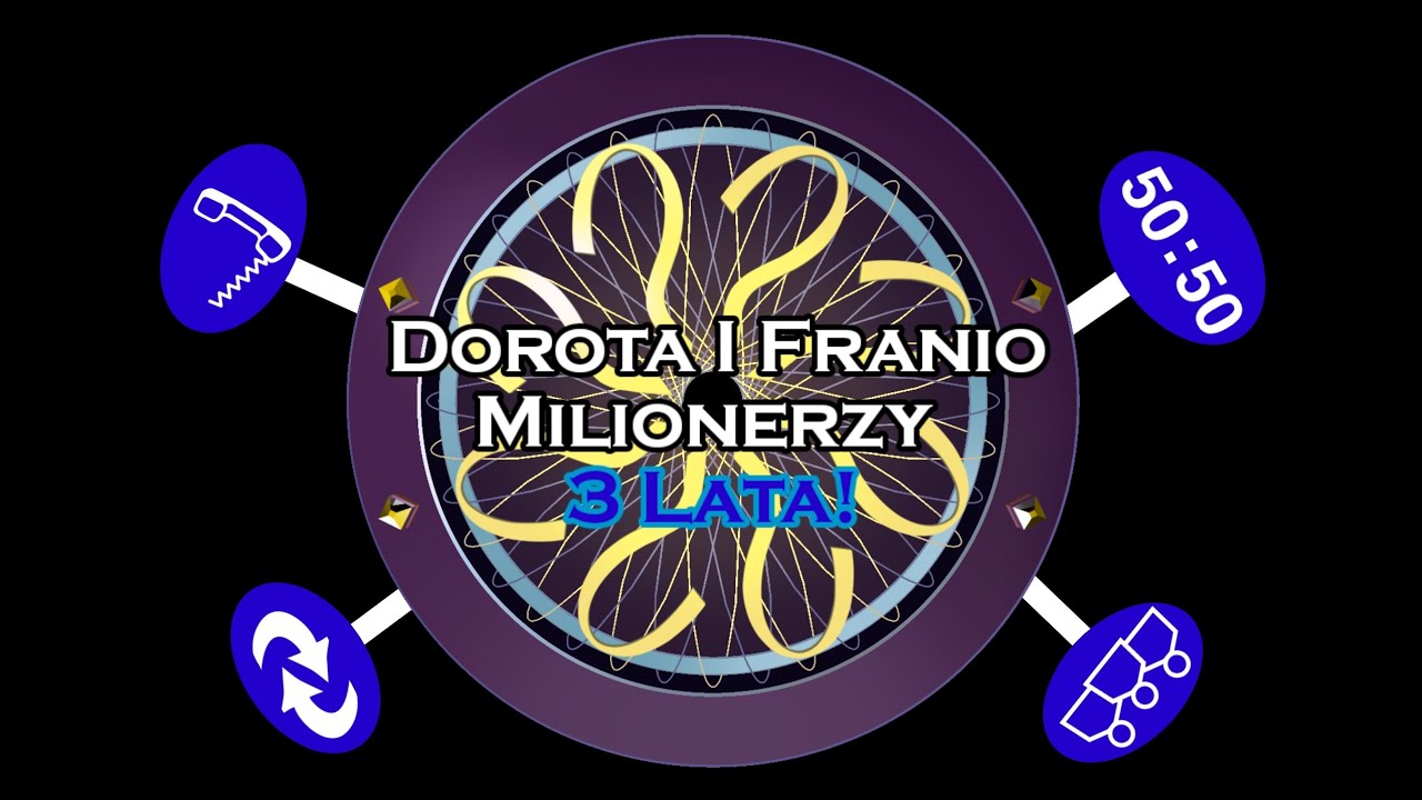 Dorota I Franio Milionerzy 3 Lata Special!