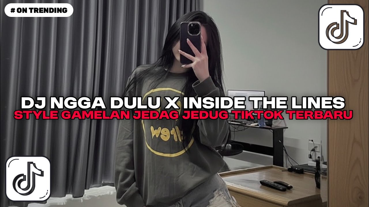DJ NGGA DULU X INSIDE THE LINES STYLE GAMELAN JEDAG JEDUG MENGKANEE DJ VIRAL TIKTOK TERBARU 2025!!