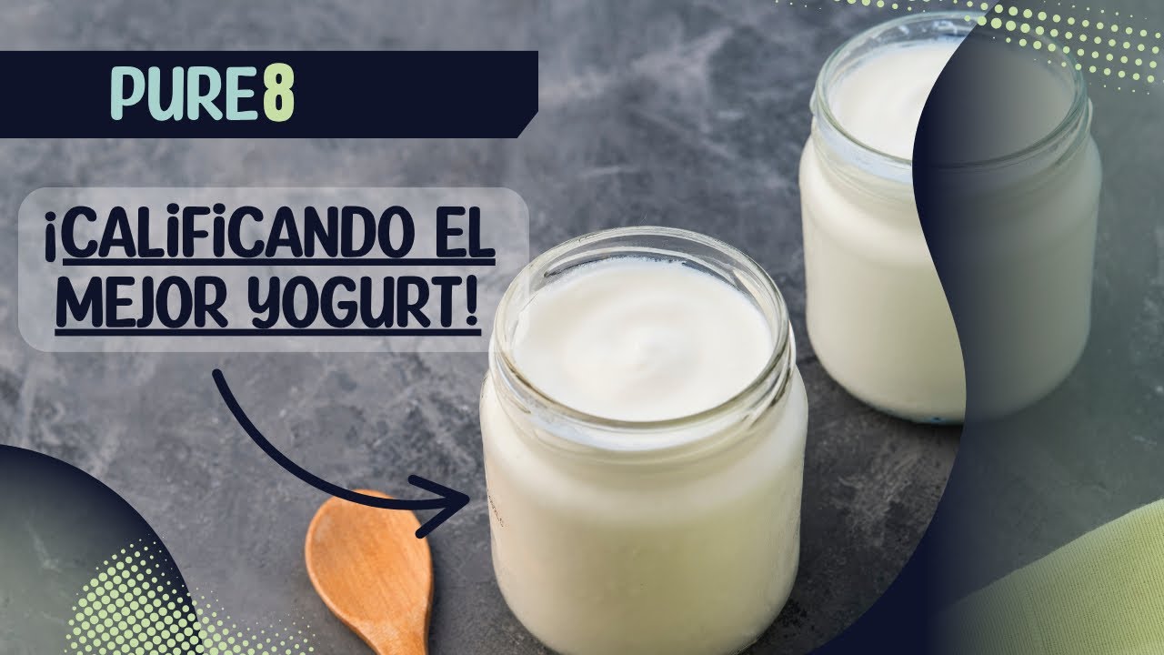 ¡CALIFICANDO el MEJOR Yogurt!