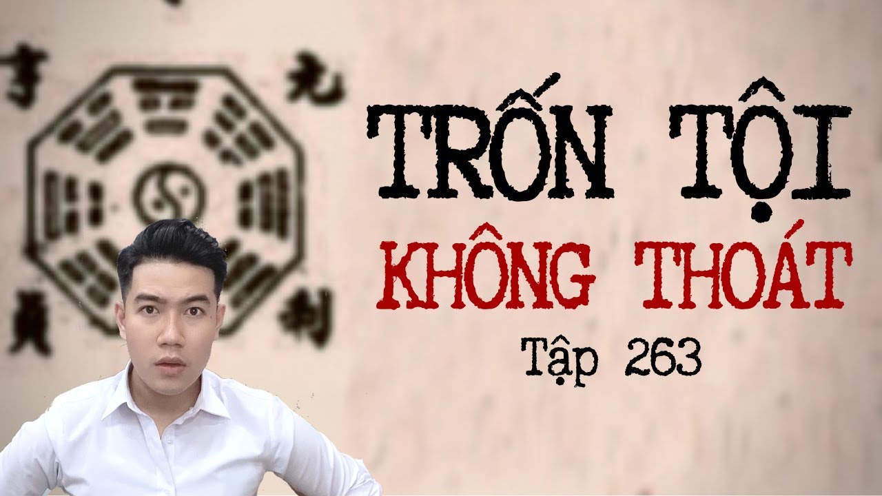 CHUYỆN MA CHÚ 3 DUY | TẬP 263: TRỐN TỘI KHÔNG THOÁT