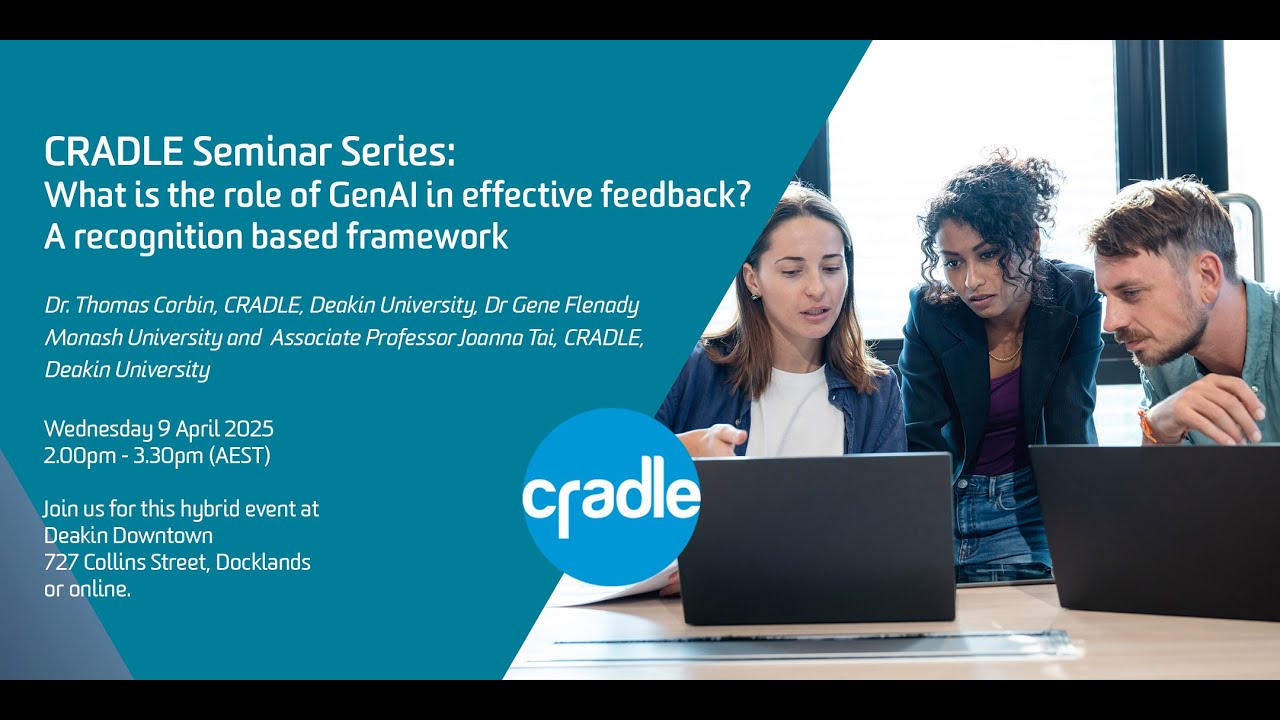 CRADLE Seminar Series 2025 #2: What is the role of GenAI in effective feedback?