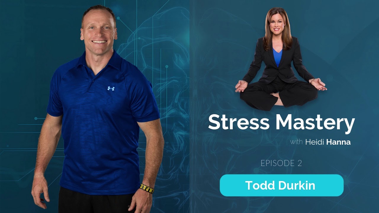 Stress Mastery Short with Todd Durkin and Heidi Hanna
