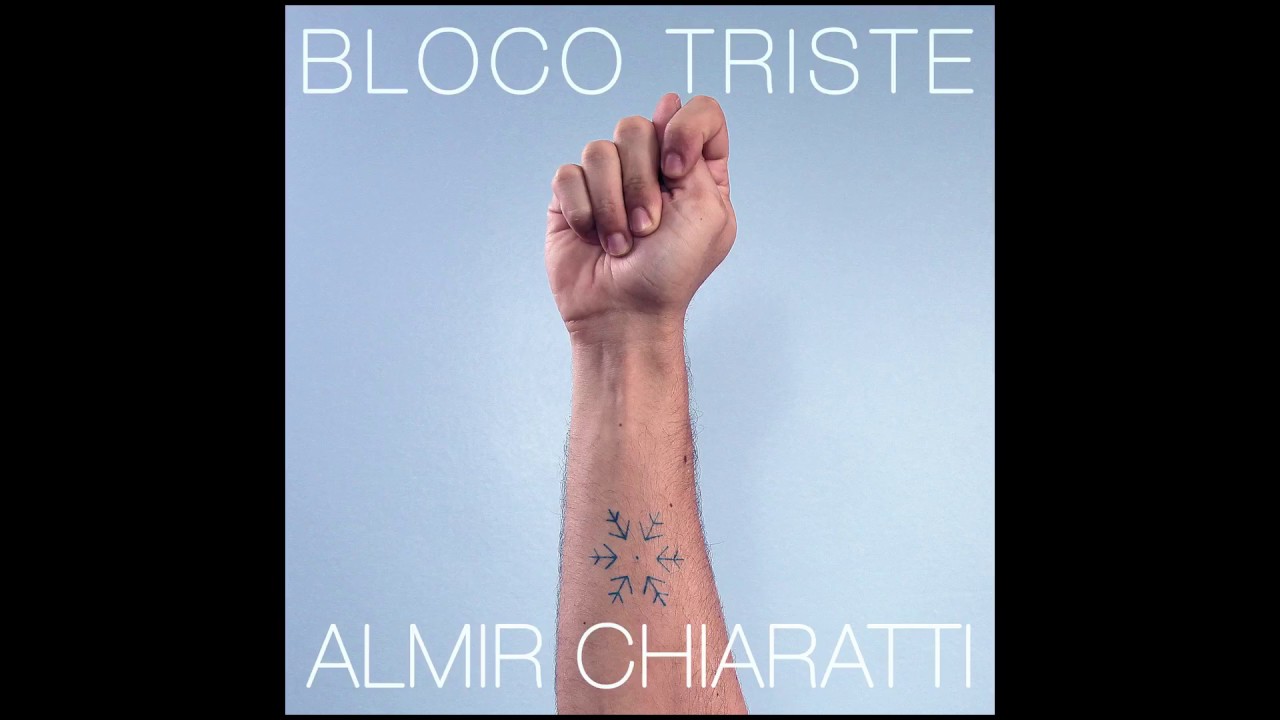BLOCO TRISTE | Almir Chiaratti (&Aacute;udio)