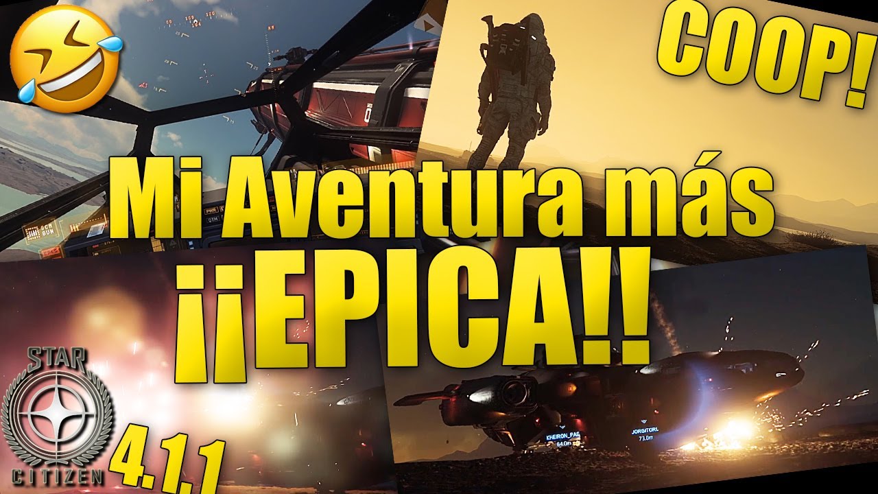 [StarCitizen 4.1.1] LOCURA GENIAL!!! - Coop con Kheiron y Jorgitorl