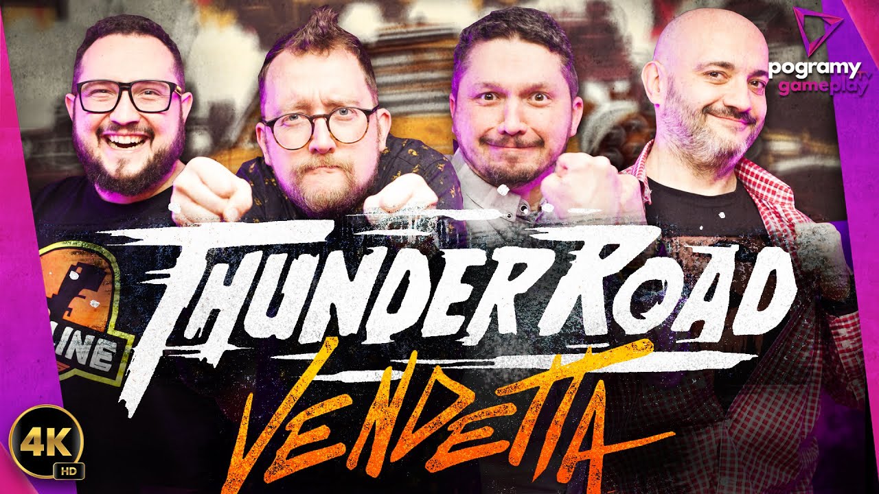 Gramy w Thunder Road: Vendetta - PogramyTV i Przyjaciele