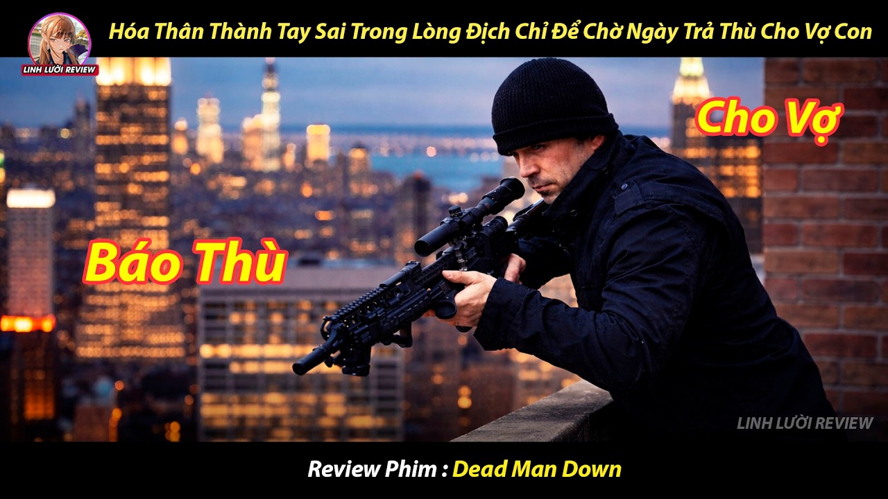 [REVIEW PHIM] Hóa Thân Thành Tay Sai Trong Lòng Địch Chỉ Để Chờ Ngày Trả Thù Cho Vợ Con