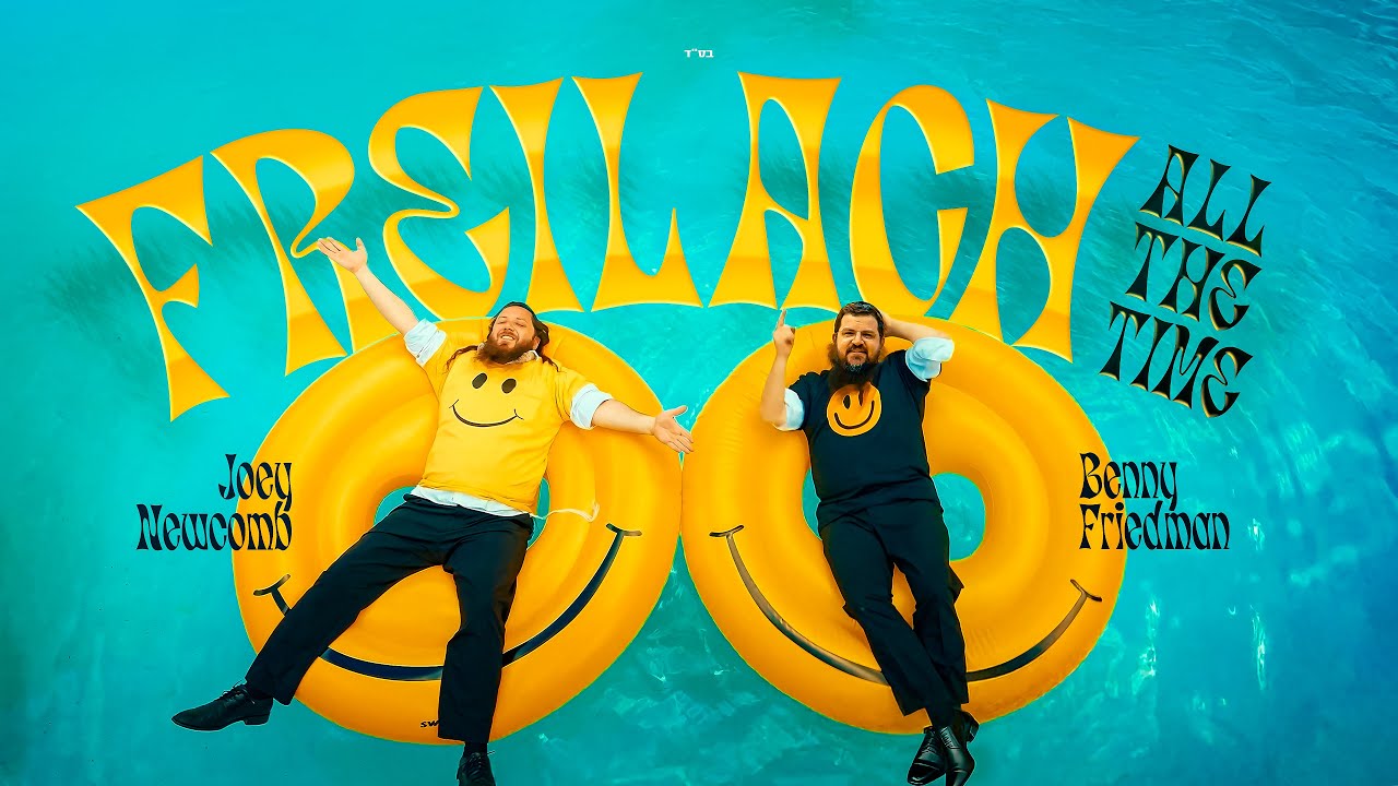 Freilach All The Time - Joey Newcomb x Benny Friedman (Official Music Video)