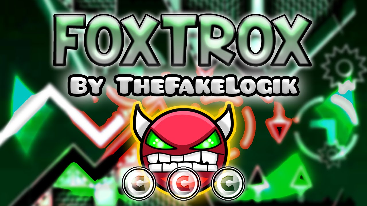 Geometry Dash [2.0] (Demon) - Foxtrox by TheFakeLogik | GuitarHeroStyles