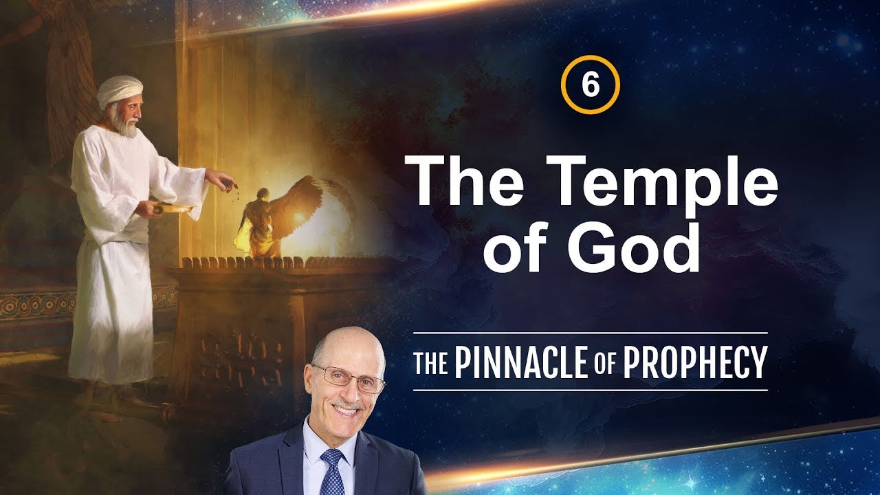 The Pinnacle of Prophecy: Ep6: The Temple of God - Doug Batchelor