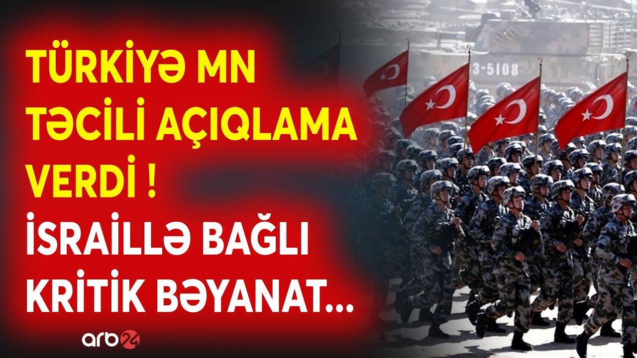 SON DƏQİQƏ! Türkiyə MN İsraillə bağlı TƏCİLİ AÇIQLAMA VERDİ: Ankaradan KRİTİK BƏYANAT -NƏ BAŞ VERİR?