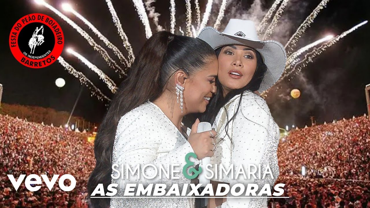 Simone & Simaria Embaixadoras - (Ao Vivo Em Barretos - SP 2019)