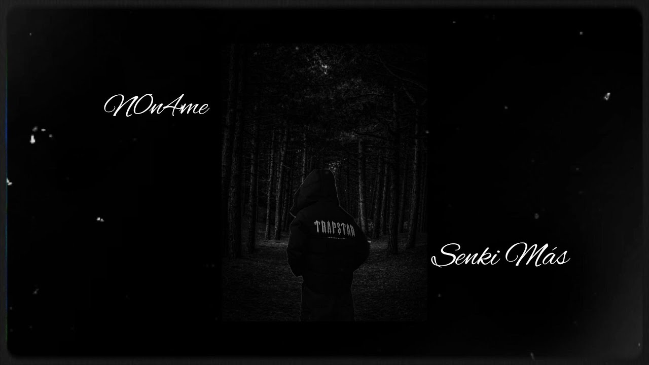 N0n4me - Senki M&aacute;s