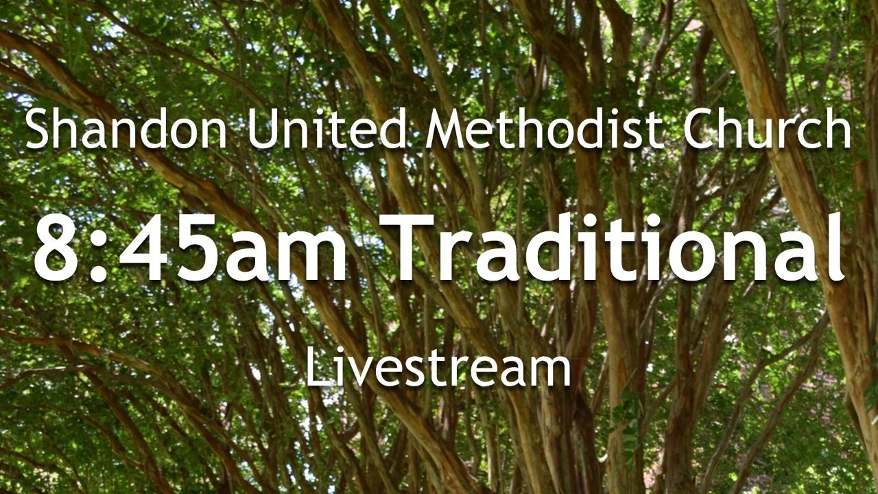 Shandon United Methodist Traditional Service - March 22, 2020