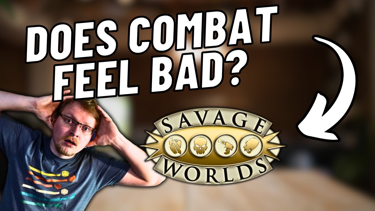 Is Savage Worlds Broken, or Are We Playing it Wrong?