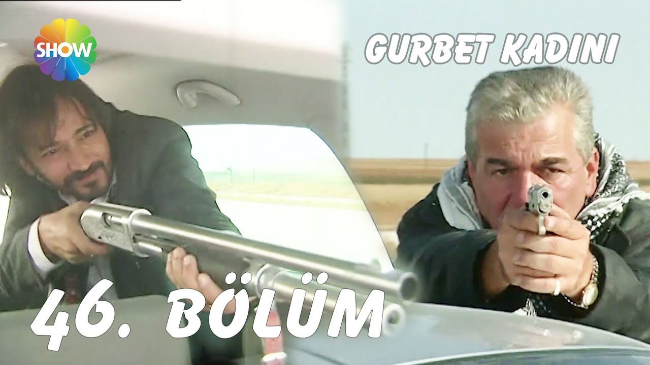 Gurbet Kadını 46. Bölüm | FULL HD