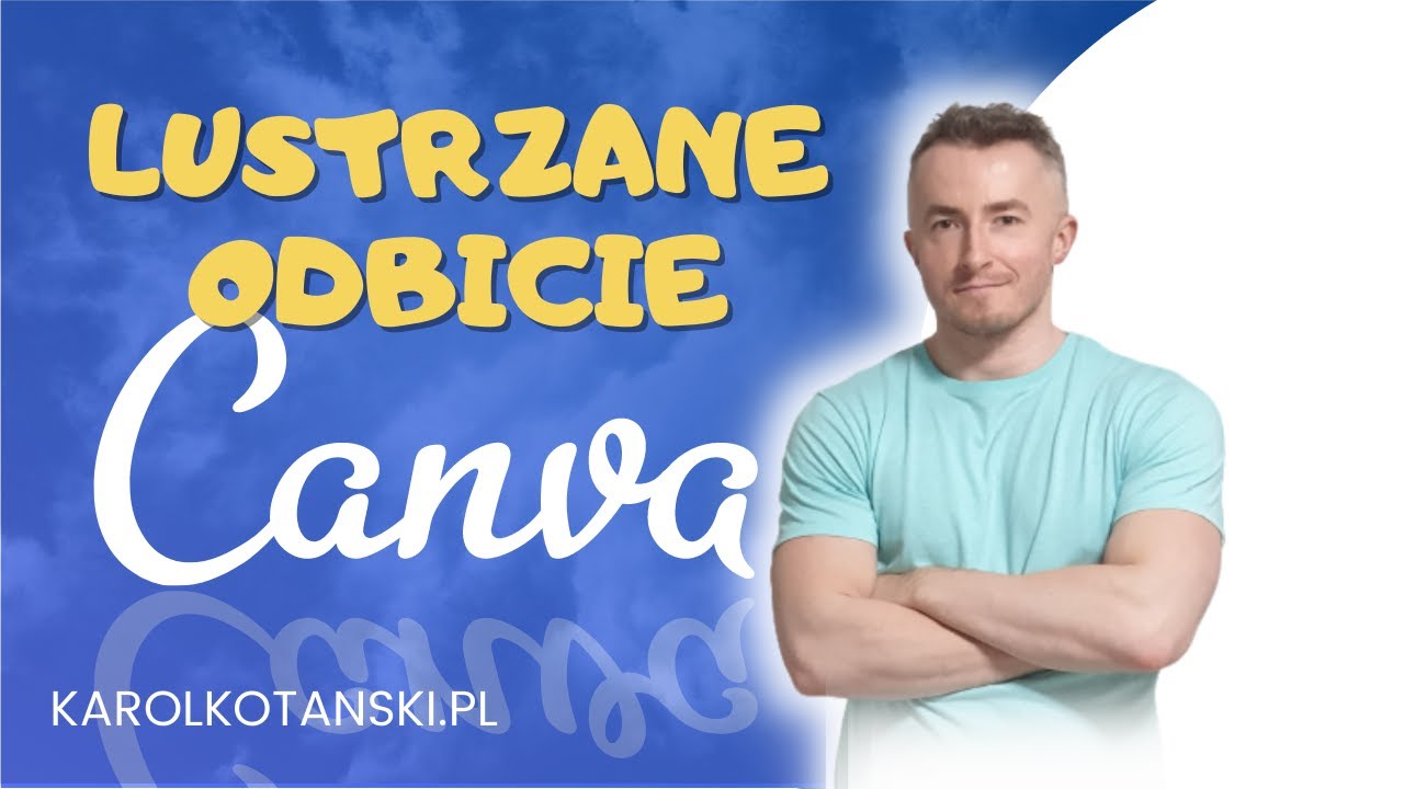 CANVA-Jak zrobić efekt lustrzanego odbicia