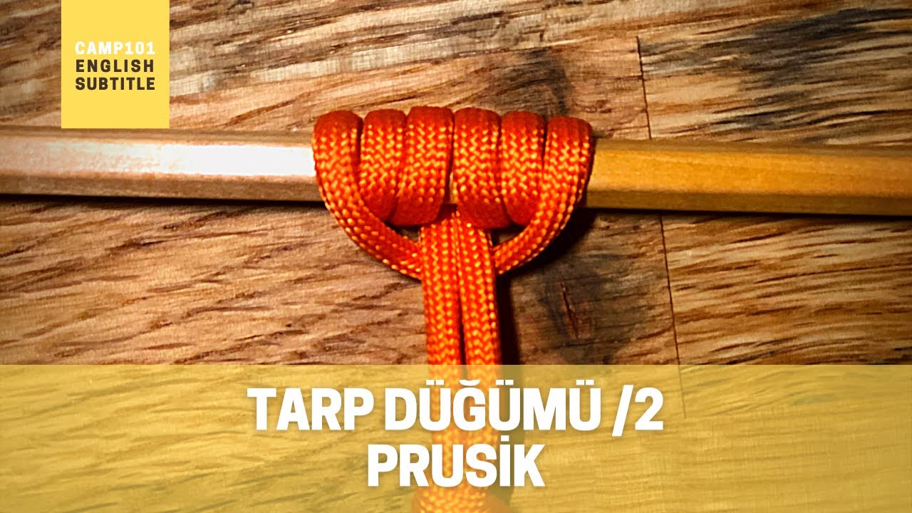 Tarp Düğümü #2 | Prusik