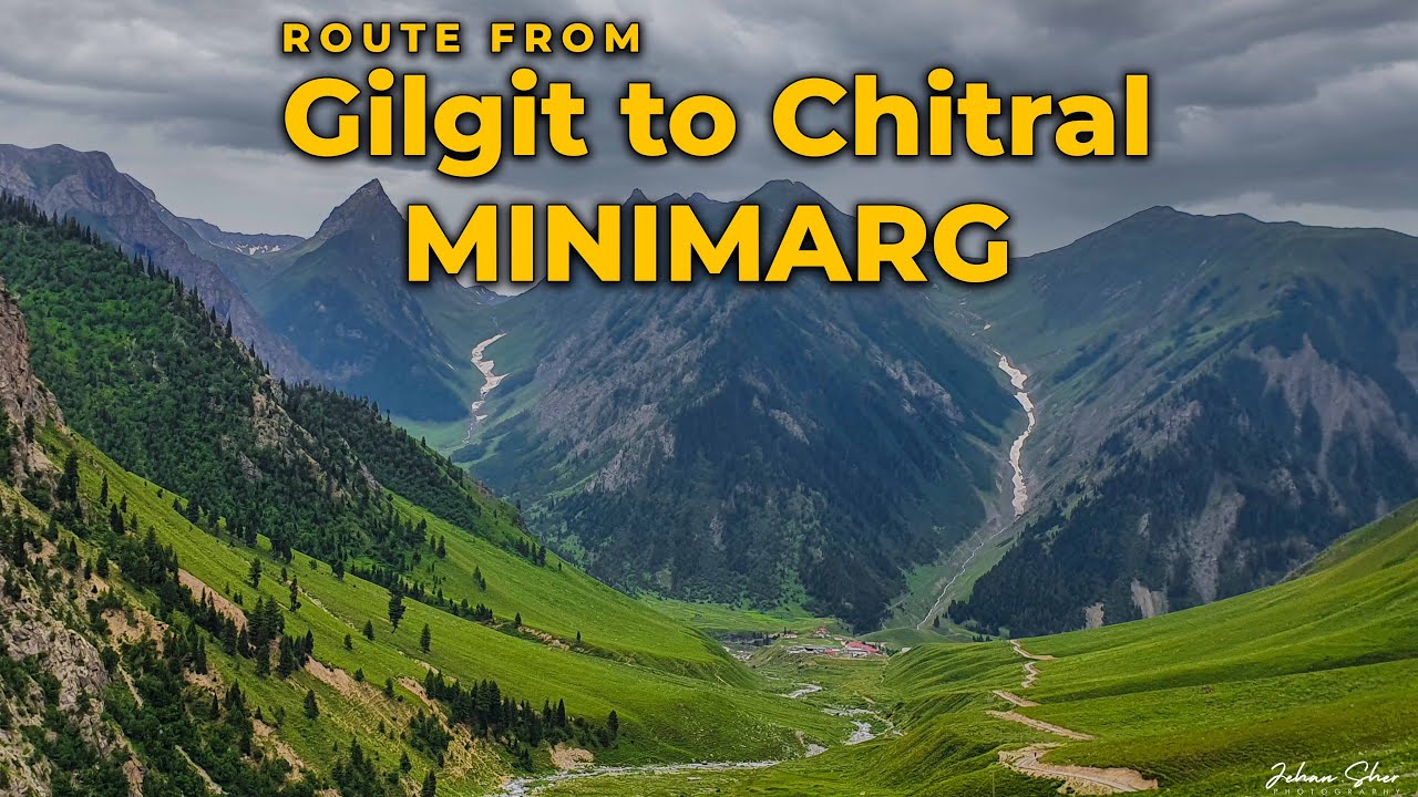 Route from Gilgit to Chitral via Shandur top and Minimarg / Domail / Rainbow lake