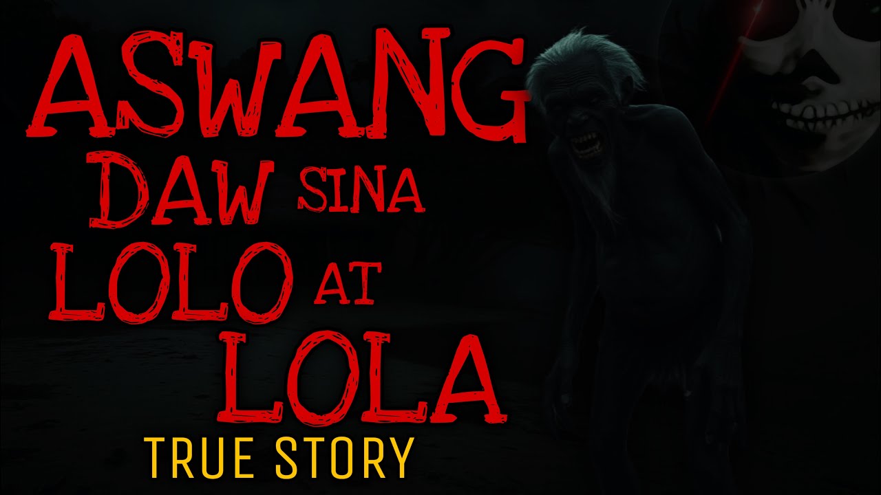 NAPAGBINTANGAN SINA LOLO AT LOLA | Aswang True Story