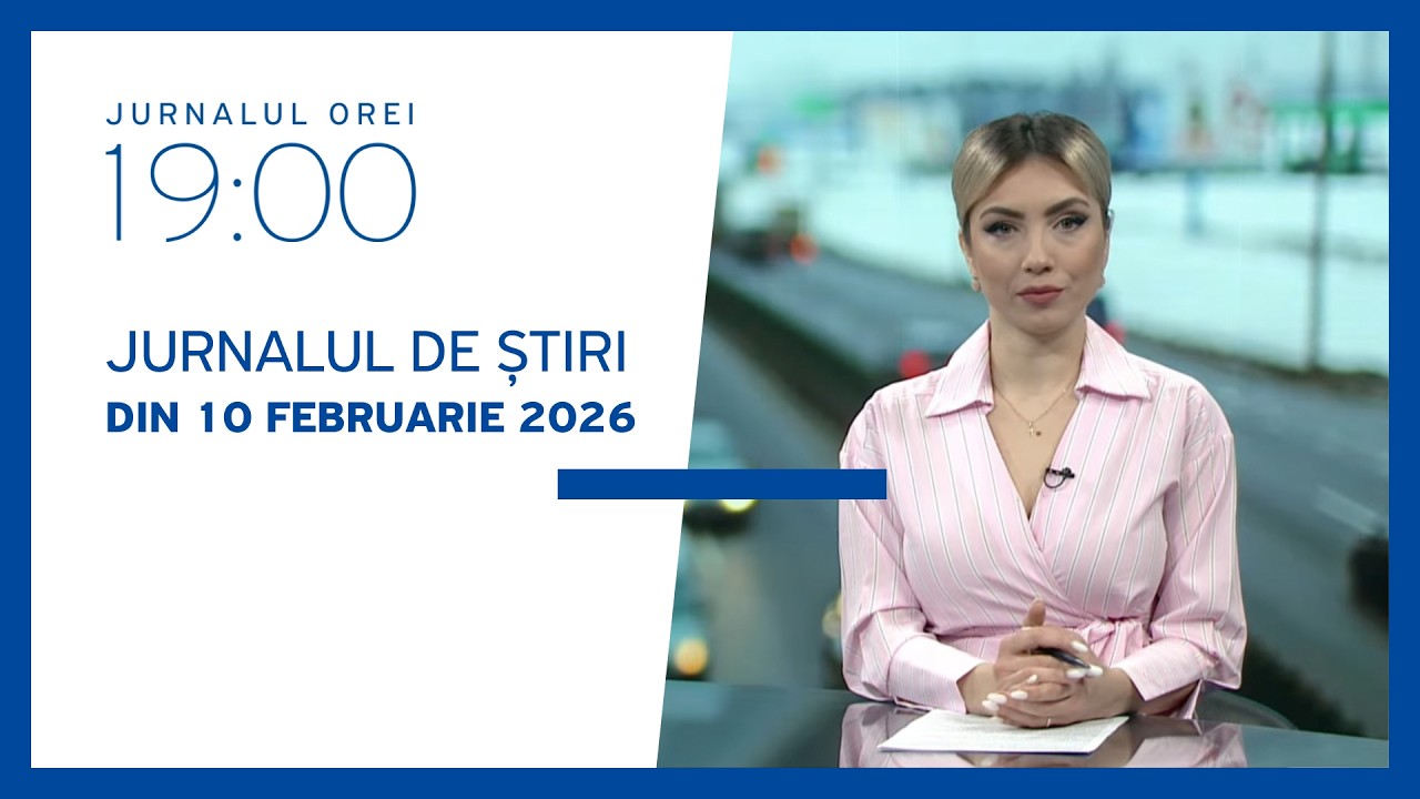 Jurnalul orei 19:00, 10.02.2026