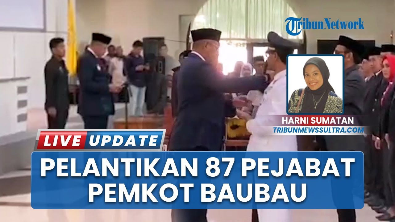 87 Pejabat Pemkot Baubau Dilantik Wali Kota Yusran Fahim, Kepala Dinas, Sekdis, Staf Ahli, Kabid