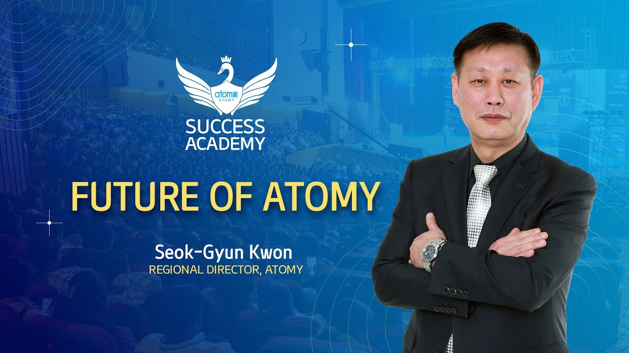 Future of Atomy | Seok-Gyun Kwon, Regional Director | Atomy Success Academy India November 2025