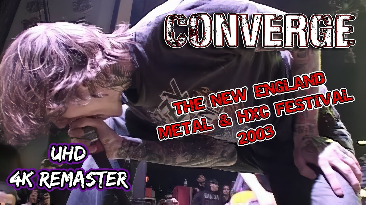 CONVERGE &mdash; Live 2003 (New England Metal & Hardcore Festival) | 4K UHD REMASTER