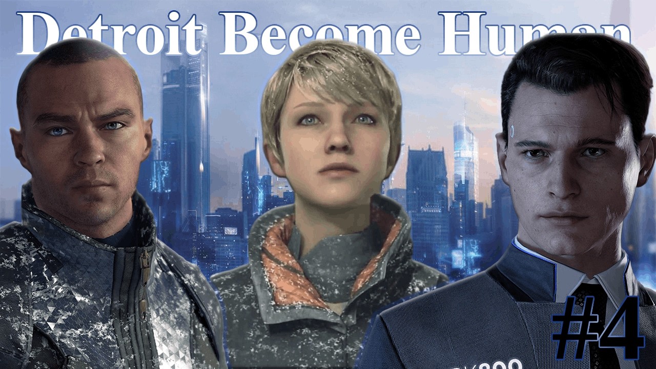 Zmartwychwstanie Zbawcy Androidów - Detroit Become Human odc. 4