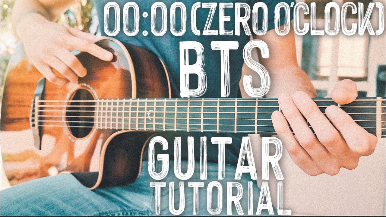 00:00 (Zero O'Clock) BTS Guitar Tutorial // BTS (방탄소년단) Guitar // Guitar Lesson #778