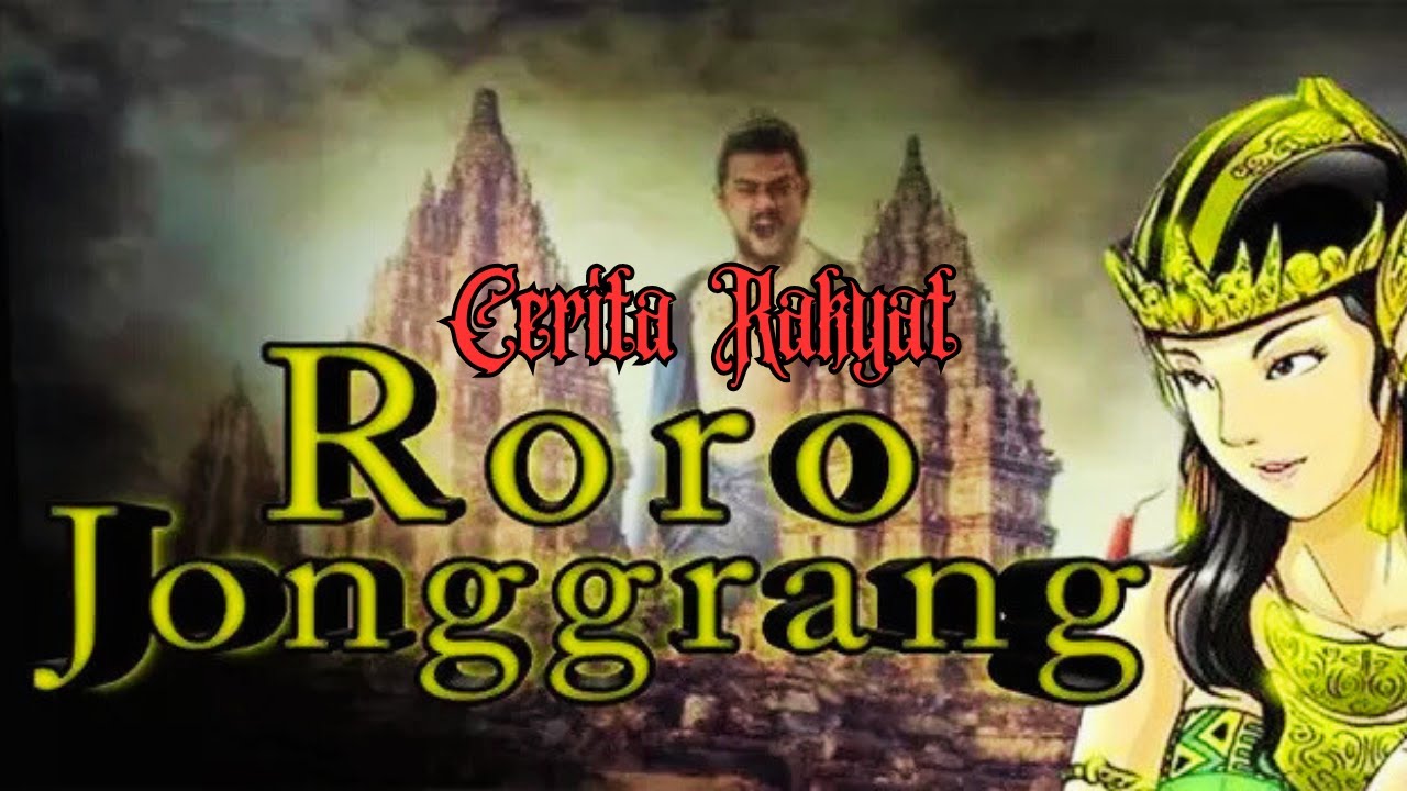 CERITA LEGENDA RORO JONGGRANG