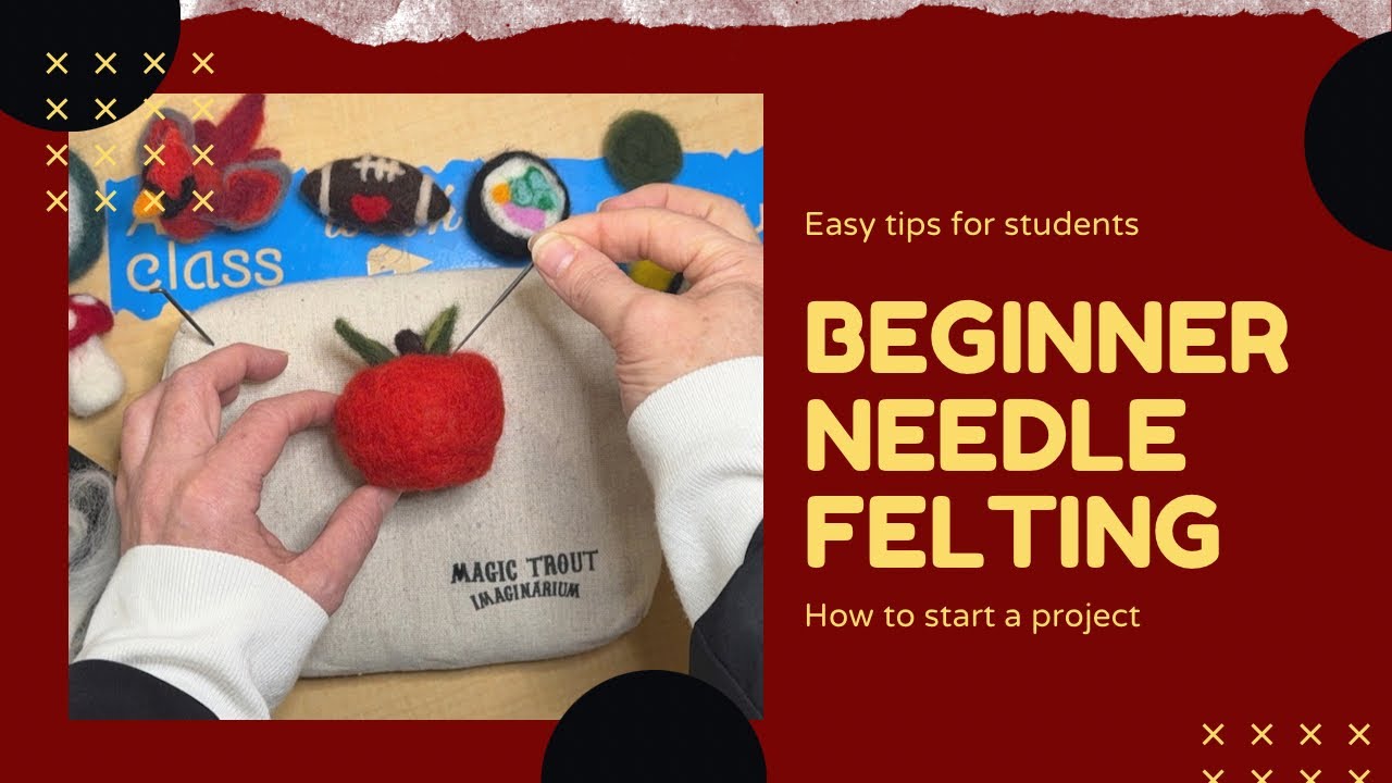 Beginner Needle Felting