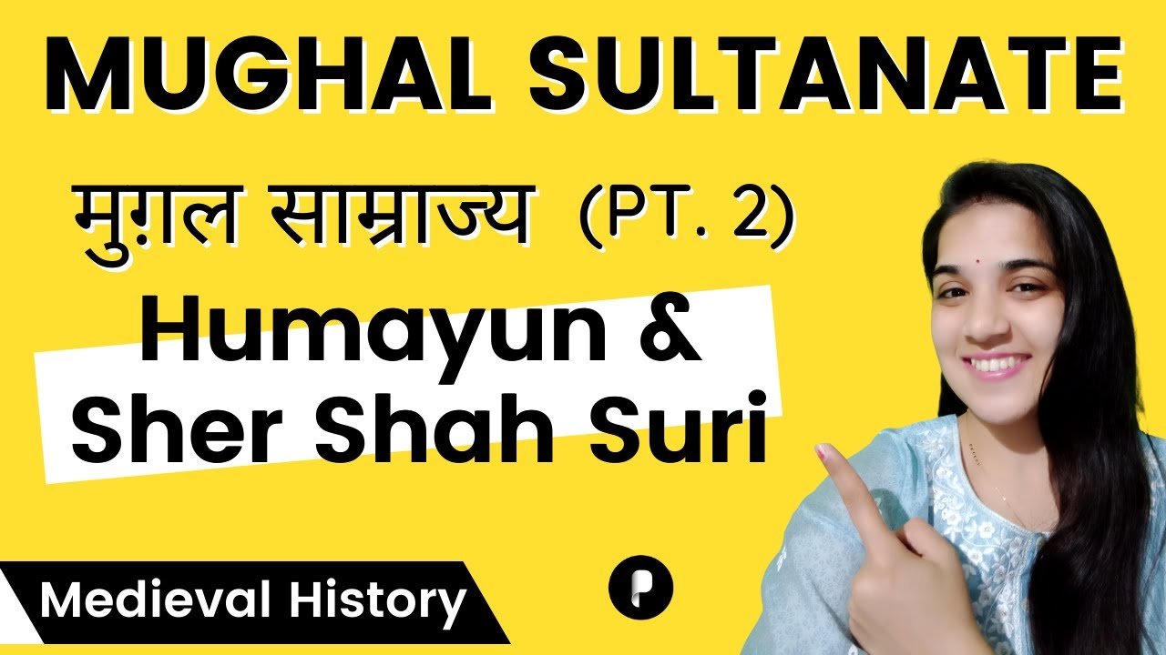 Mughal Sultanate  (मुग़ल साम्राज्य) Pt. 2 | Humayun and Sher Shah Suri | Medieval History #Parcham
