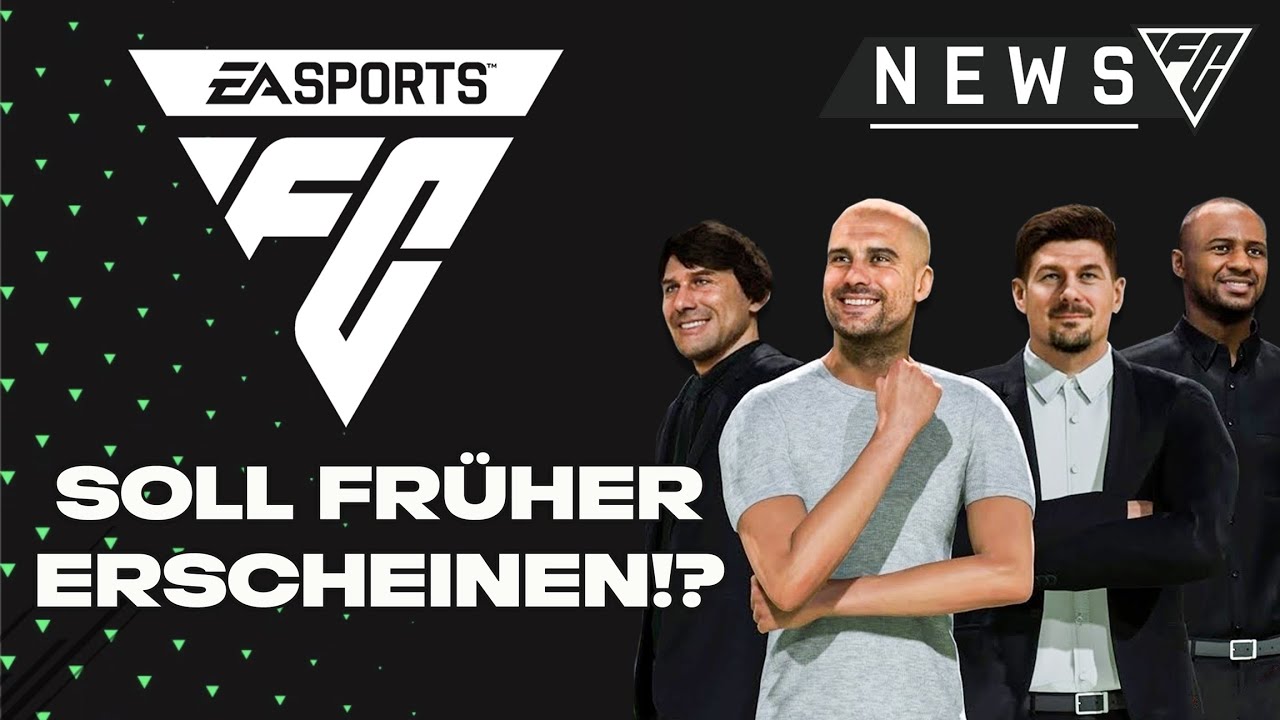 EA SPORTS FC (FIFA24) soll fr&uuml;her erscheinen 👀 Aufkl&auml;rung