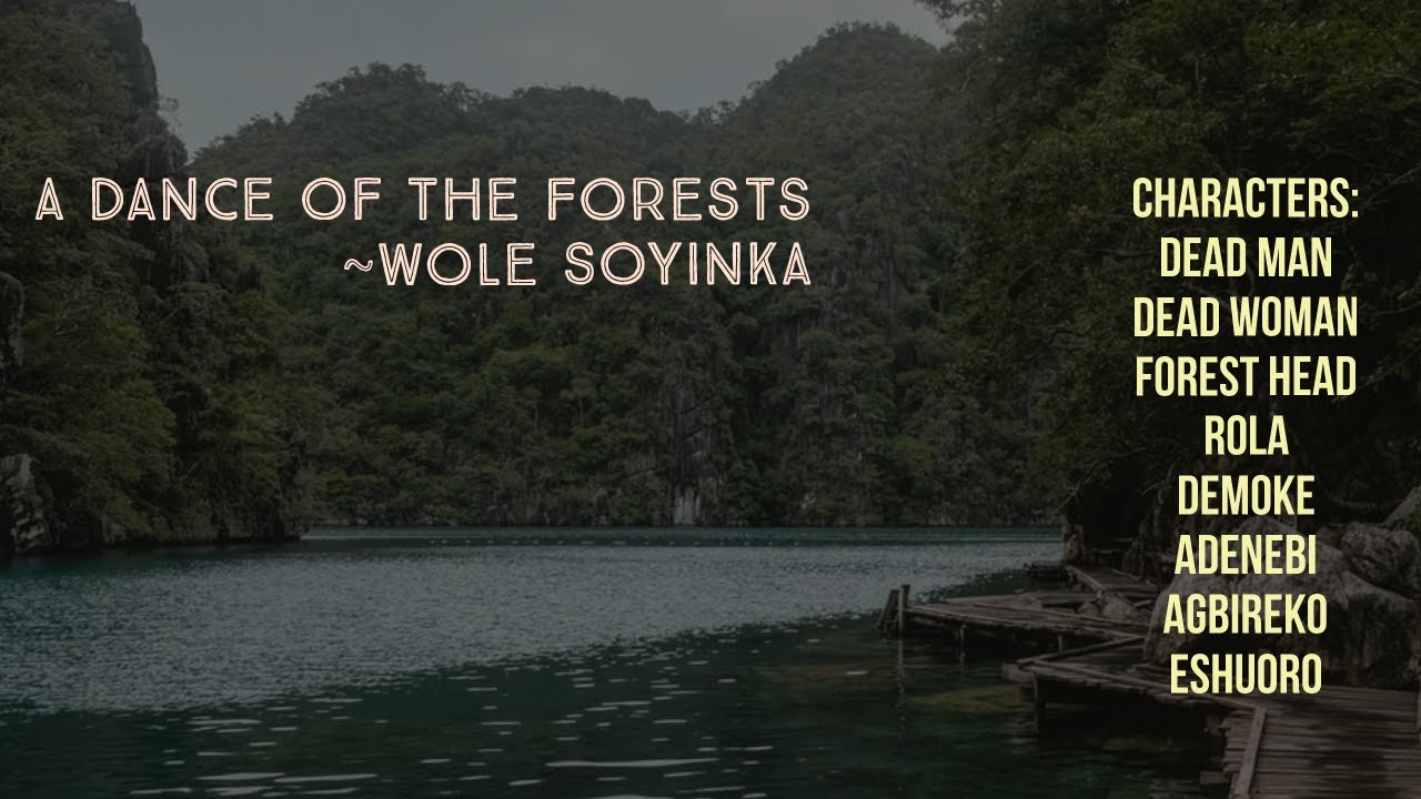 A Dance of the Forests by Wole Soyinka (Play Outline)