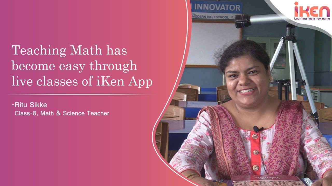 iKen App Review by Maths & Science Teacher | Ritu Sikke | iKen Edu