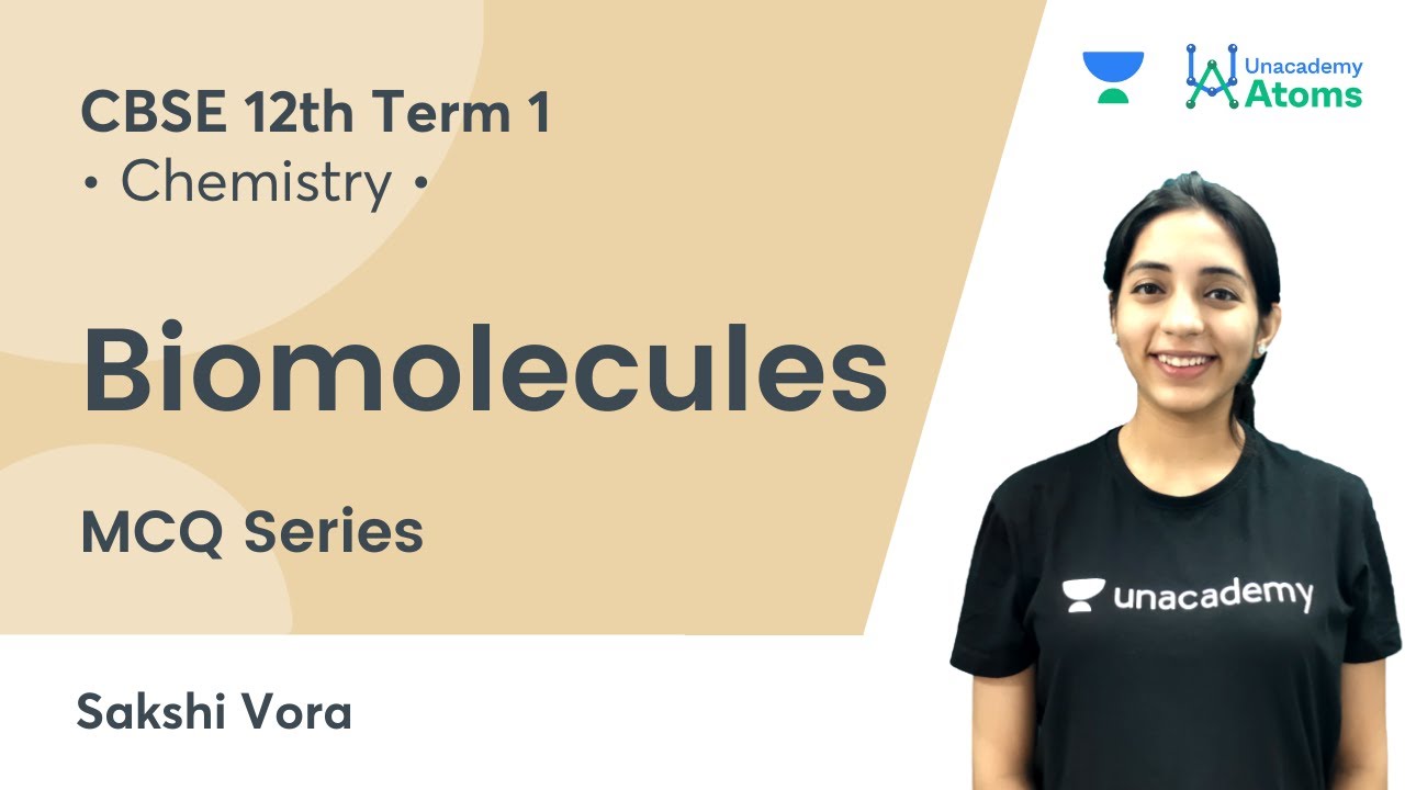 CBSE 12th Boards Term 1 | Biomolecules | MCQ Series | Unacademy Atoms |  Sakshi Vora