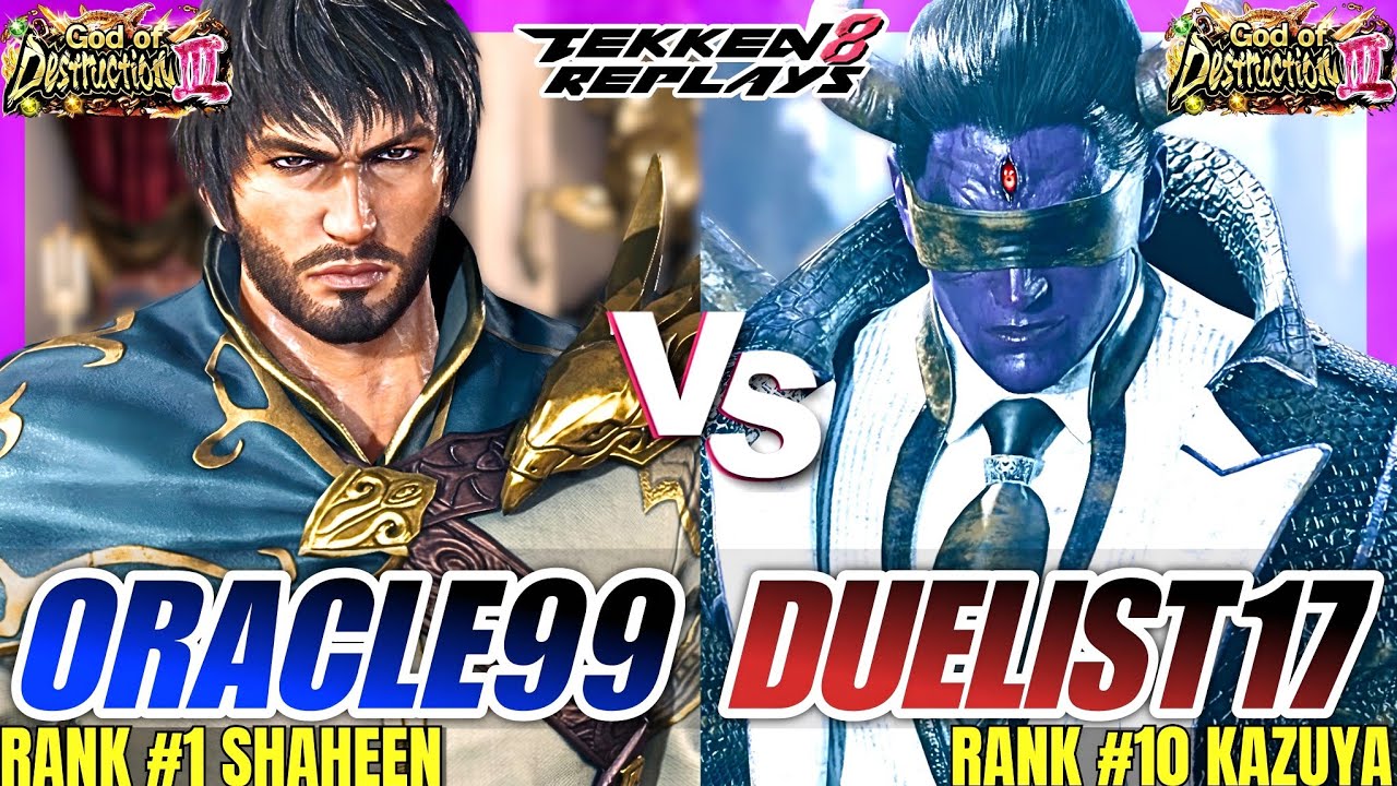 Tekken 8 - Oracle 99 (Shaheen) vs Duelist17 (Kazuya) - Epic Ranked Matches
